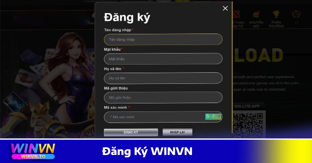 Đăng Ký WINVN – Tạo Tài Khoản Đơn Giản & Nhanh Chóng 2 Điều kiện & yêu cầu khi tạo tài khoản hợp lệ