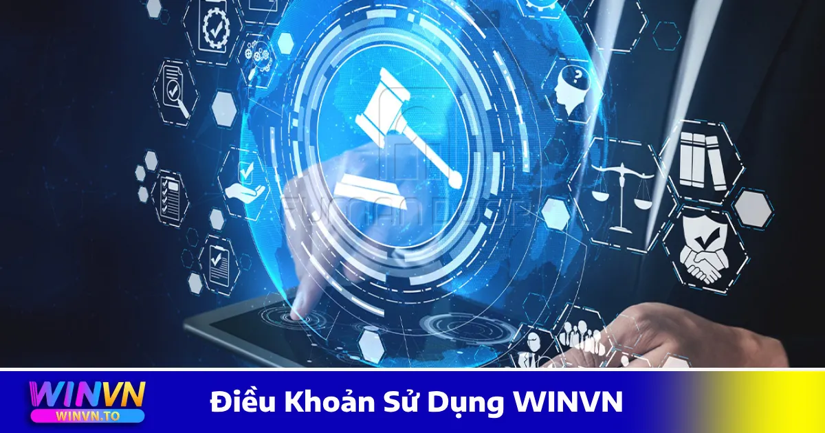 Điều Khoản Sử Dụng WINVN – Quy Định Quan Trọng Cần Biết 3 Chính Sách Nạp Rút Tiền & Quy Định Về Khuyến Mãi