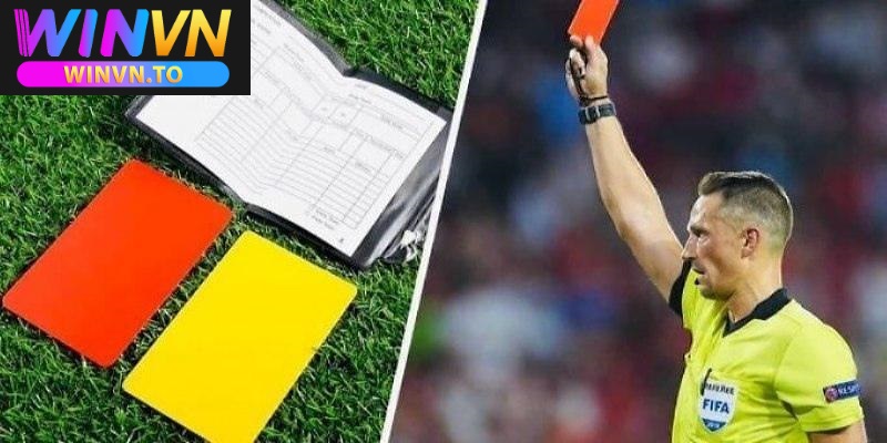 Kèo Thẻ Phạt Là Gì? Chơi Kèo Cực Chuẩn Tại Winvn 2025 3 Kèo thẻ phạt trong bóng đá là gì?